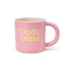 TAZA DE CERAMICA COOL MOM